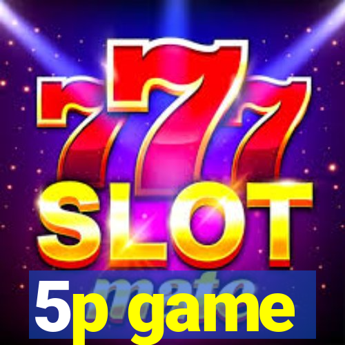 5p game